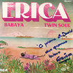 ERICA / Babaya / Twin Soul (7inch)